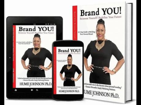 Hume Johnson’s ‘Brand YOU!’ has been followed by a book with the same title four years later.