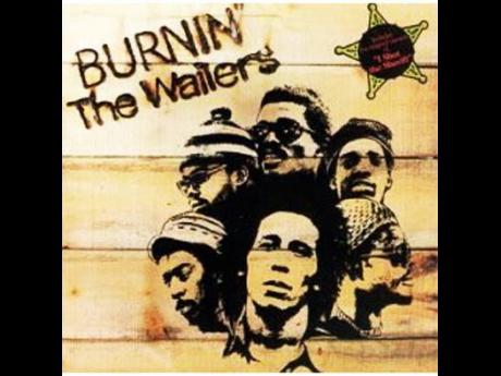 The Wailer’s 1973 album, ‘Burnin’’. 