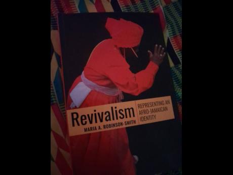 
Dr Maria A. Robinson-Smith’s book is regarded an authority on Revivalism. 